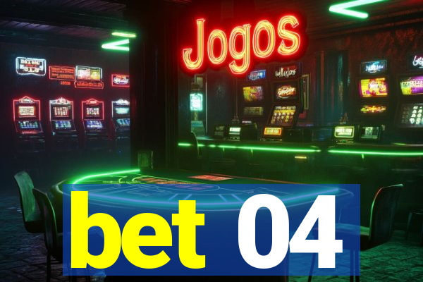 bet 04